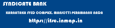 SYNDICATE BANK  KARNATAKA SYED COMPLEX, MANJOTTI PERAMANNU NADA  ifsc code